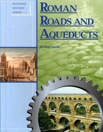 Roman Roads and Aqueducts