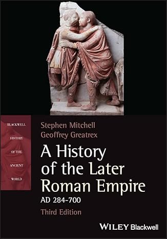 A History of the Later Roman Empire