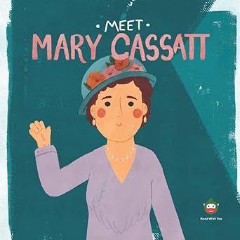 Meet Meet Mary Cassatt