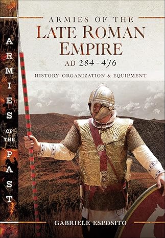 Armies of the Late Roman Empire