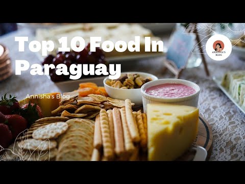 Top 10 Food In Paraguay